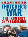 Thatcher's War (eBook): The Iron Lady on the Falklands